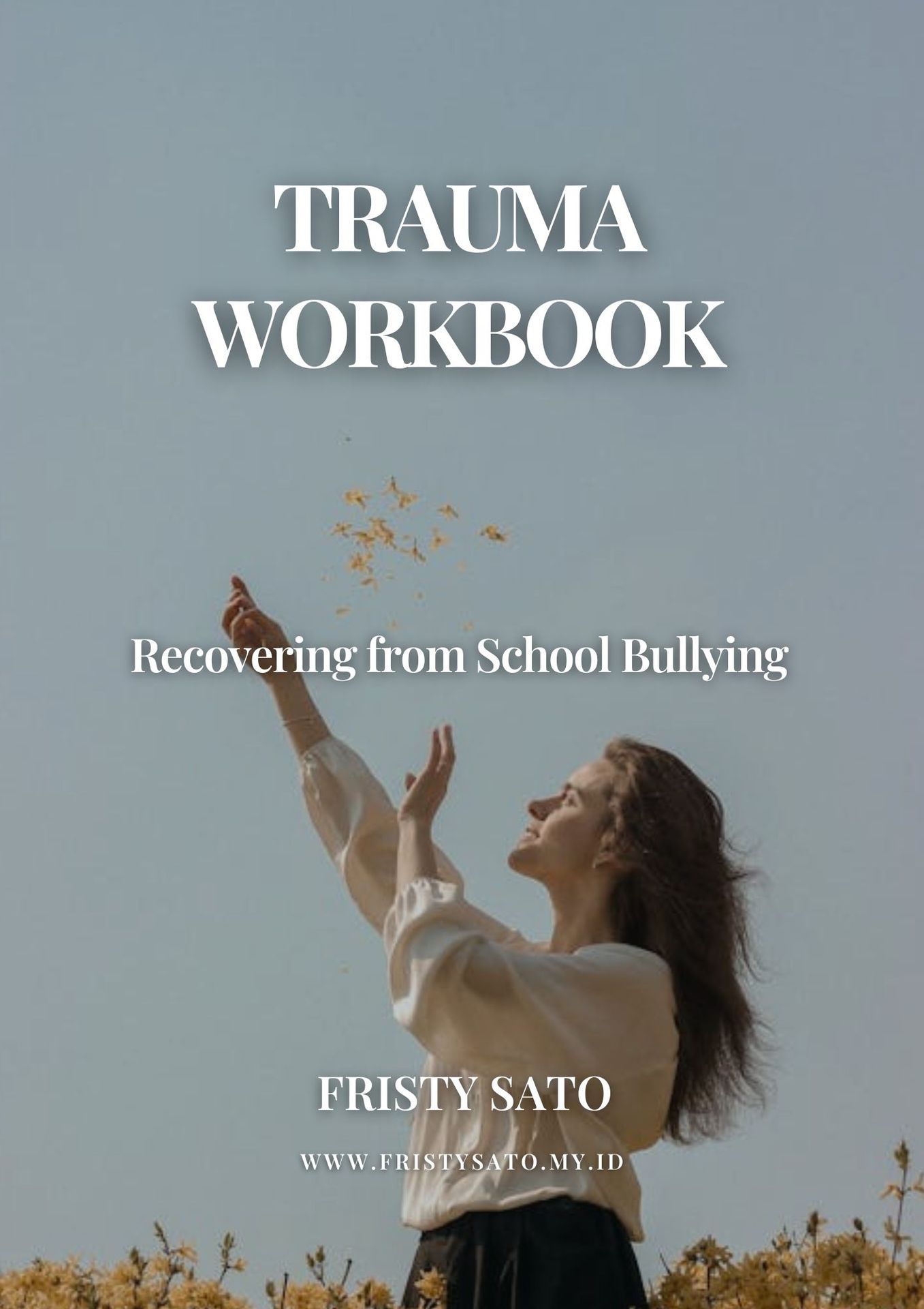 Recovering from School Bullying Trauma Workbook